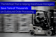 Warehouse Managers Could Save $10,000+ on Outbound Order Processing