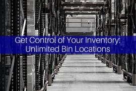 Get Control of Your Inventory: Unlimited Bin Locations in Sage 100 ERP