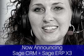 Now Announcing Sage CRM + Sage ERP X3